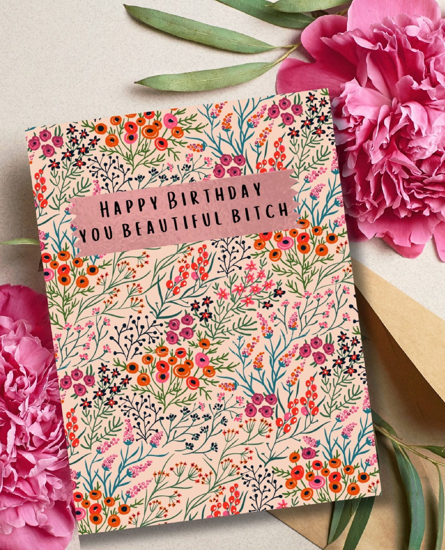 Happy Birthday Bitch Wildflower