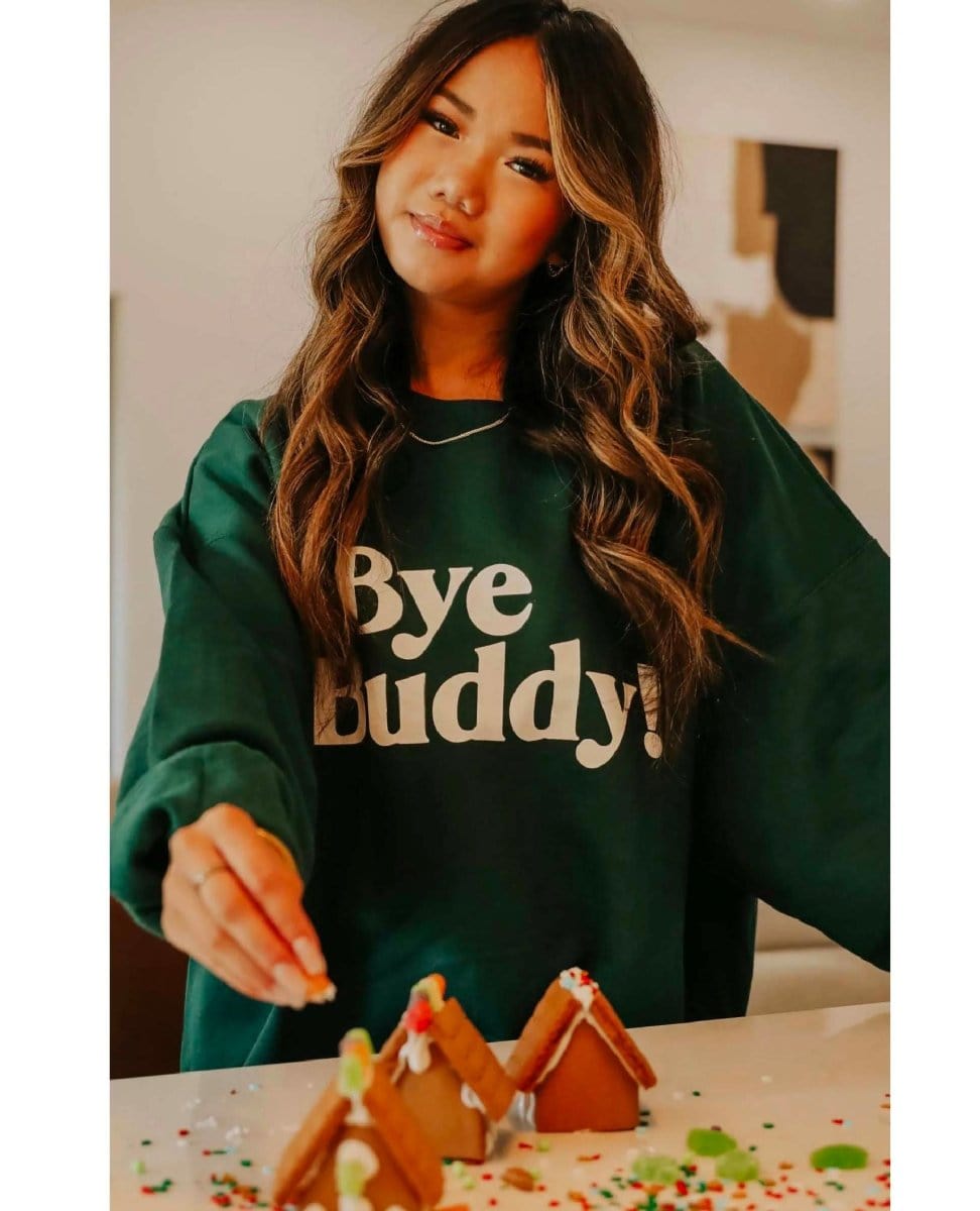 Bye buddy sweatshirt on sale