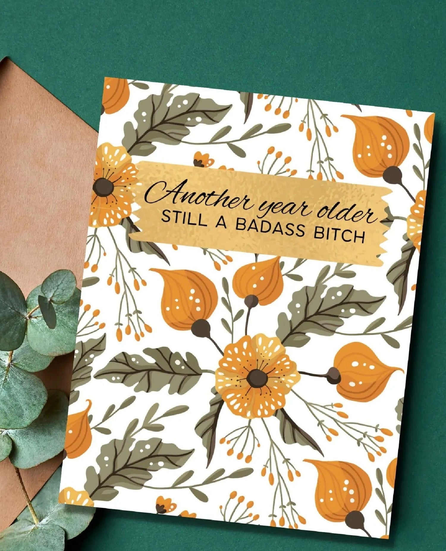 Another Year Older Bitch Birthday Card