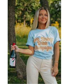 Save Turkeys Drink Champagne TShirt - PINK ARROWS